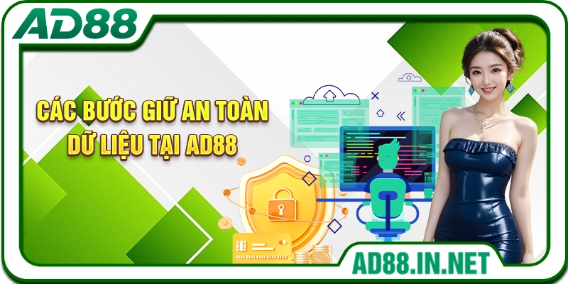 Các bước giữ an toàn dữ liệu tại AD88