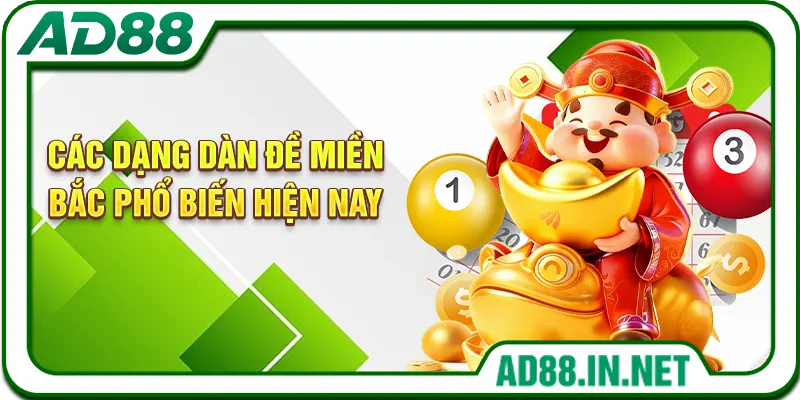 Các dạng dàn đề miền Bắc phổ biến hiện nay