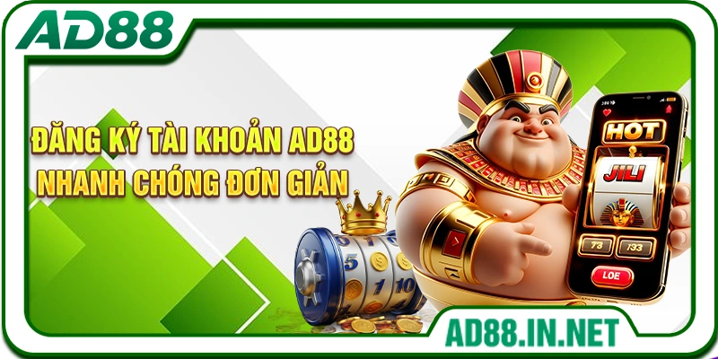 Đăng ký tài khoản AD88 nhanh chóng đơn giản