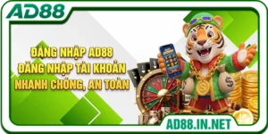 Đăng Nhập AD88 – Đăng Nhập Tài Khoản Nhanh Chóng, An Toàn