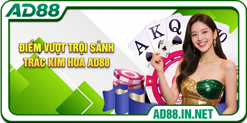 Điểm vượt trội sảnh Trác Kim Hoa AD88