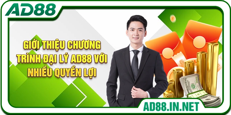 Giới thiệu chương trình đại lý AD88 với nhiều quyền lợi
