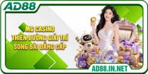 MG Casino - Thiên Đường Giải Trí Sòng Bài Đẳng Cấp