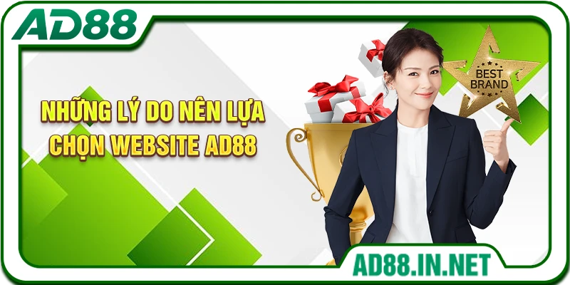 Những lý do nên lựa chọn website AD88